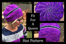 Load image into Gallery viewer, Fit For A Queen Hat Pattern