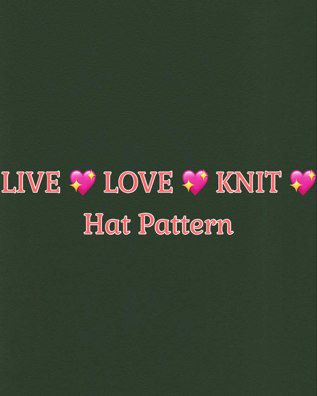 LIVE LOVE KNIT Hat Pattern